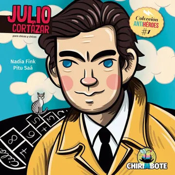 Libro Julio Cortázar, Colección Antihéroes #1