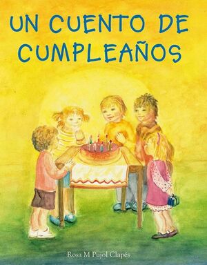 Un cuento de cumpleaños – Rosa M. Pujol Clapés